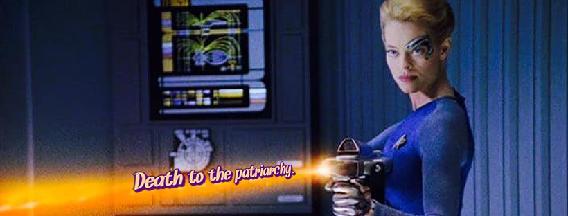 This meme is a screenshot from the TV show Star Trek: Discovery, featuring a character, Michael Burnham, holding a gun. The text "Death to the patriarchy" appears at the top of the image, in a bold, cursive font. The image is a humorous commentary on the show's themes of feminism and rebellion.